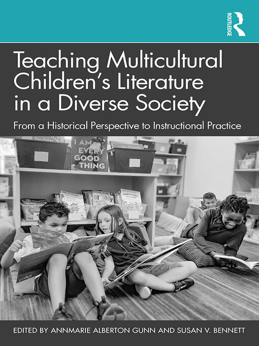Title details for Teaching Multicultural Children's Literature in a Diverse Society by AnnMarie Alberton Gunn - Available